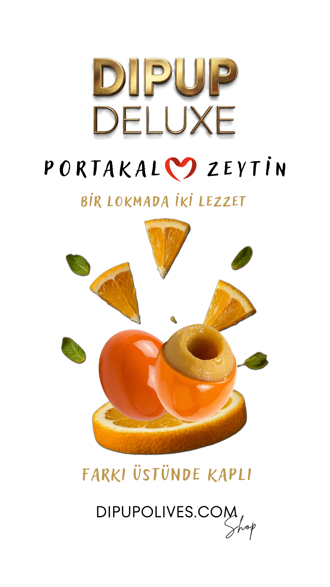 portakallı dipup zeytin